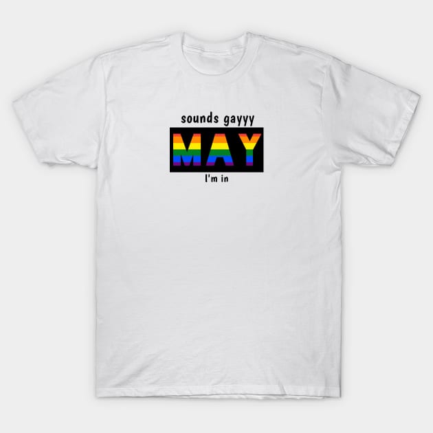 LGBTQ PRIDE MAY T-Shirt by YYMMDD-STORE